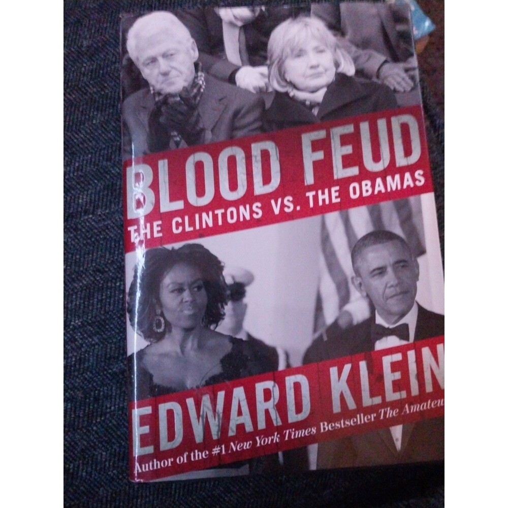 Blood Feud : The Clintons vs. the Obamas by Edward Klein (2015, Mass Market)